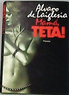 Mamá teta! Humor. Prólogo de José Luis Coll.