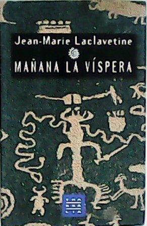 Mañana la víspera.