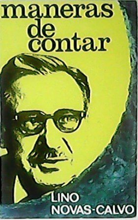 Maneras de contar. Cuentos. (Interesante antología de Lino Novás Calvo, …