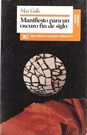 Manifiesto para un oscuro fin de siglo.