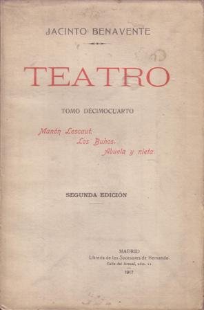 Manón Lescaut. Los Buhos. Abuela y nieta. Teatro, tomo XIV.