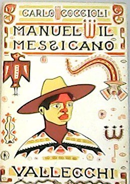 Manuel il Messicano.
