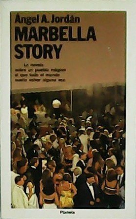 Marbella story. Prólogo de Fernando Vizcaíno Casas.