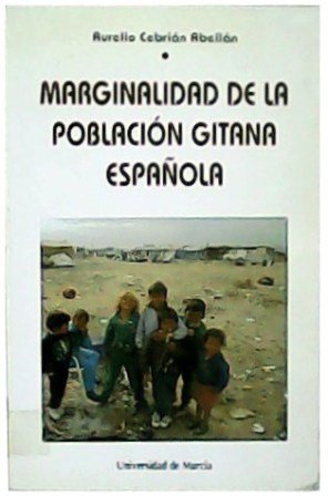 Marginalidad de la población gitana española.