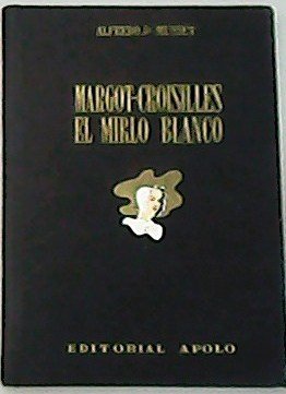 Margot - Croisilles - El mirlo blanco.