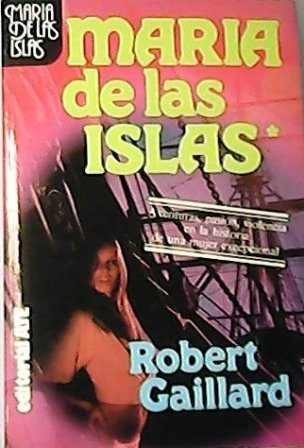 María de las islas. Novela. Traducción de Antonio González Valiente.