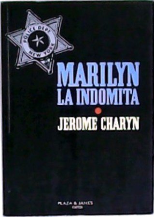 Marilyn la indómita. Traducción de Roger Vázquez.