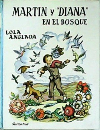 Martín y "Diana" en el bosque. Traducción del catalán por …