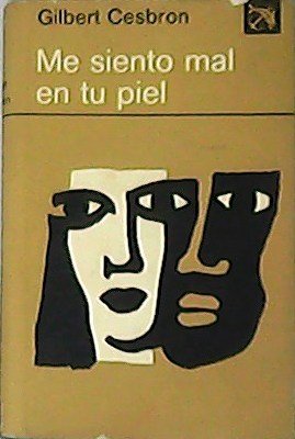 Me siento mal en tu piel. Traducción de Javier Albiñana.