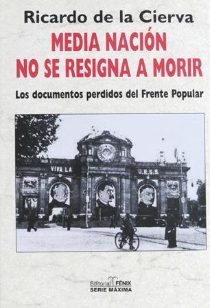 Media nación no se resigna a morir : los documentos …