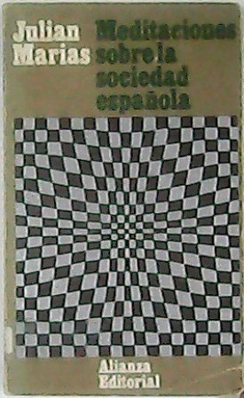 Meditaciones sobre la sociedad española. (Cuando el futuro ha comenzado …