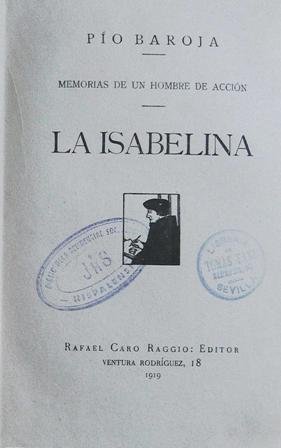 Memorias de un hombre de acción. La Isabelina.