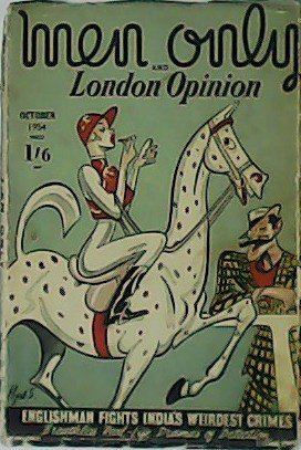 Men Only and London Opinion. Vol. 57. Nº 226.