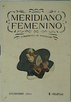 Meridiano femenino. Año VI. Nº 69. Colaboran: Eric Bromberger, Maurice Ferro, Cart Timms, Robert Keller.