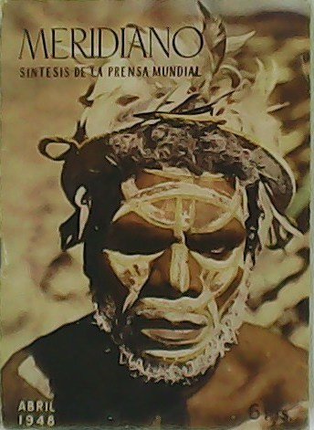 Meridiano. Síntesis de la Prensa Mundial. Año VI. Nº 64. … | Immagine principale