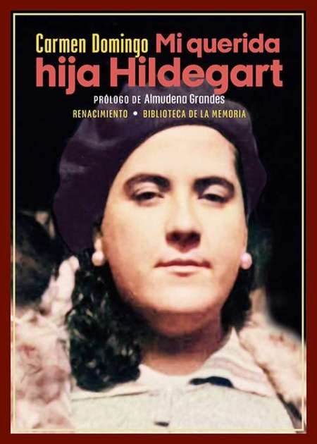 Mi querida hija Hildegart. Una historia que conmocionó a la …