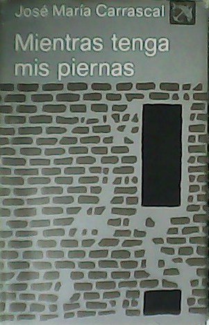 Mientras tenga mis piernas.