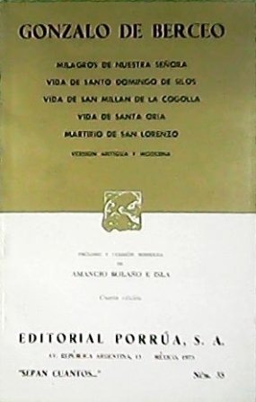 Milagros de Nuestra Señora. Vida de Santo Domingo de Silos. …