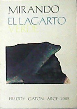 Mirando el lagarto verde.