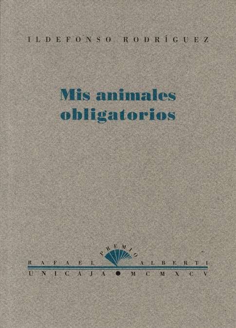 Mis animales obligatorios.