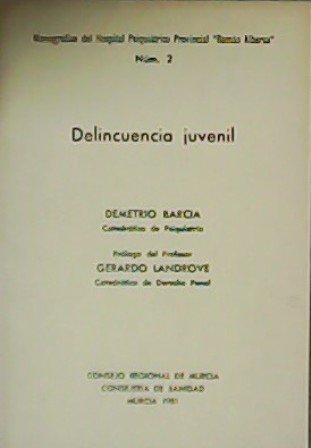 Monografías del Hospital Psiquiátrico Provincial Román Alberca, nº 2: Delincuencia …