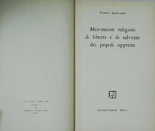 Movimenti religiosi di libertà e di salvezza dei popoli oppressi.