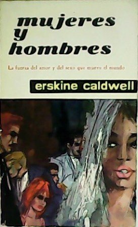 Mujeres y hombres. La fuerza del amor y del sexo …