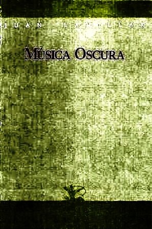 Música oscura. Poesía.