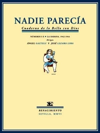 NADIE PARECÍA. Cuaderno de lo Bello con Dios. La Habana, …