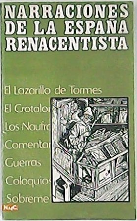 Narraciones de la España renacentista. (Melchor Santa Cruz, Juan Rufo, …
