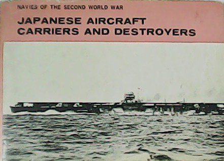 Navies of the Second World War. Japanese Aircraft Carriers and …