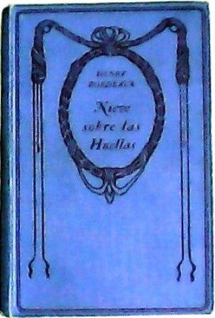 Nieve sobre las huellas. Traducción de Esaú Revilla, con una …