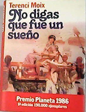 No digas que fue un sueño.