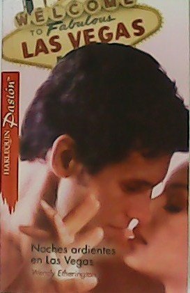 Noches ardientes en las Vegas. Novela.