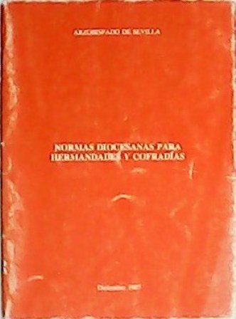 Normas diocesanas para hermandades y cofradías. Diciembre 1997.