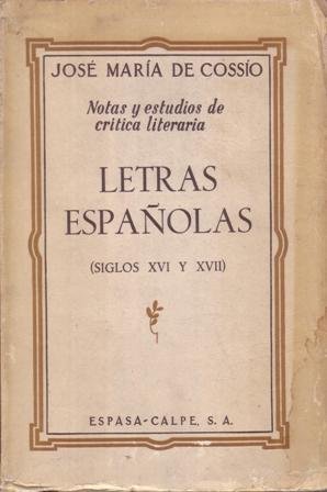 Notas y estudios de crítica literaria. Letras españolas. Siglos XVI …