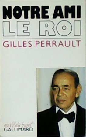 Notre ami le roi.