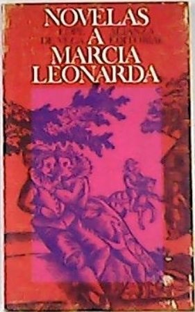 Novelas a Marcia Leonarda. Prólogo y notas de Francisco Rico.