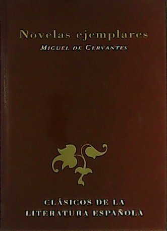 Novelas ejemplares. Selección e introducción de Gloria Rey Faraldos.