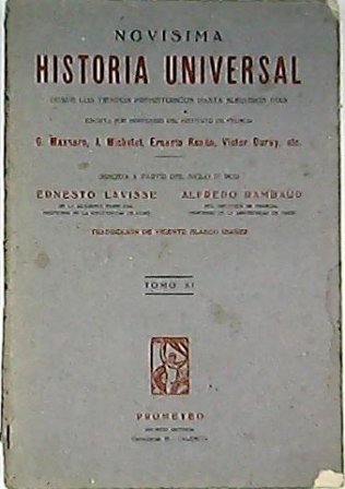 Novísima historia universal desde los tiempos prehistóricos hasta nuestros días. …