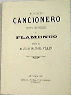 Novísimo cancionero erótico, sentimental y flamenco.