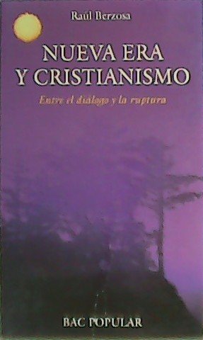 Nueva era y cristianismo. Entre el diálogo y la ruptura.