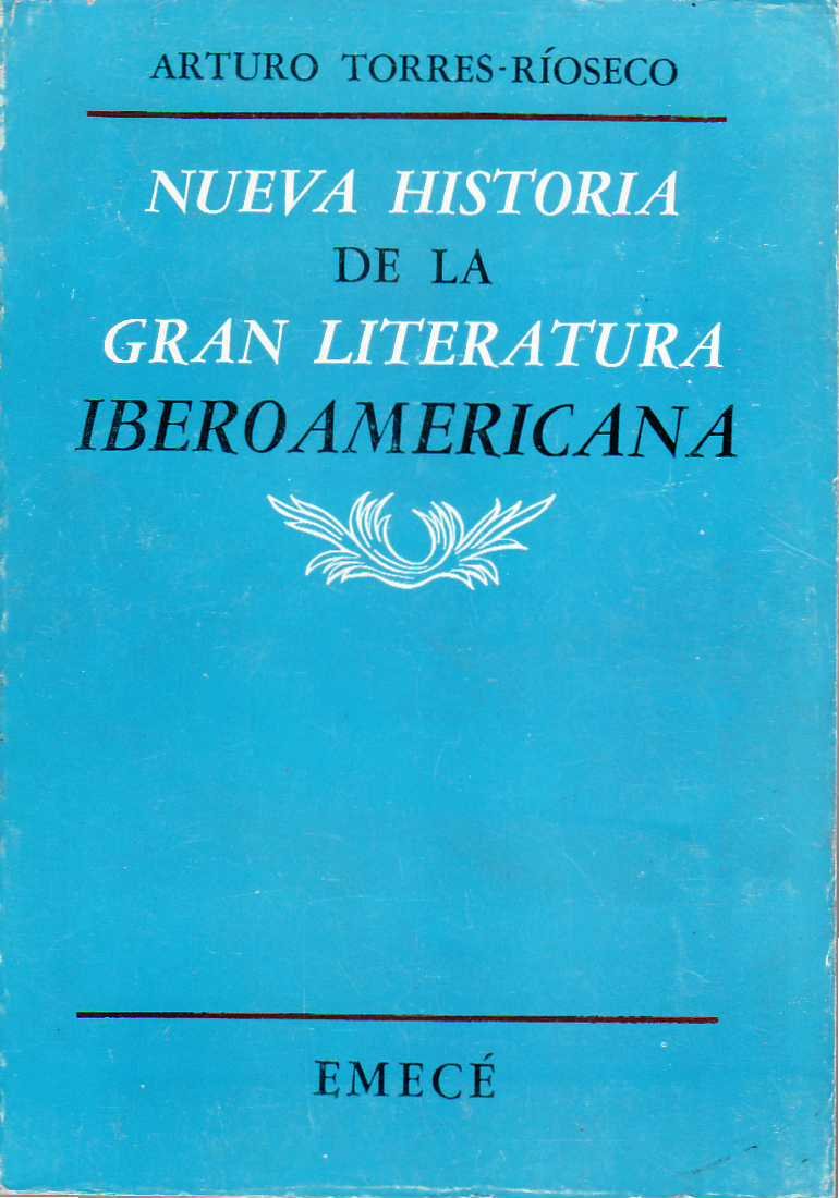 Nueva historia de la gran literatura iberoamericana.