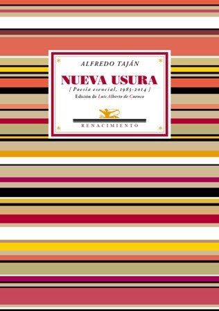 Nueva usura (Poesía esencial, 1983-2014). Selección y prólogo de Luis …