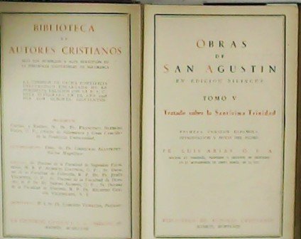 Obras de San Agustín. Tomo V: Tratado sobre la Santísima …