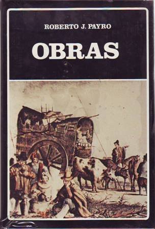 Obras. Divertidas aventuras del nieto de Juan Moreira; Pago Chico …
