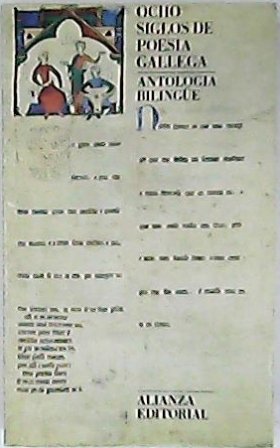 Ocho siglos de poesía gallega. Antología bilingüe. Selección y prólogo …