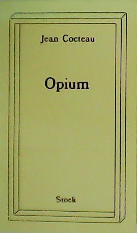 Opium. Journal d´une désintoxication. Dessins de l'auteur.