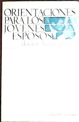 Orientaciones para los jóvenes esposos. Versión Castellana de José Mas … | Immagine principale