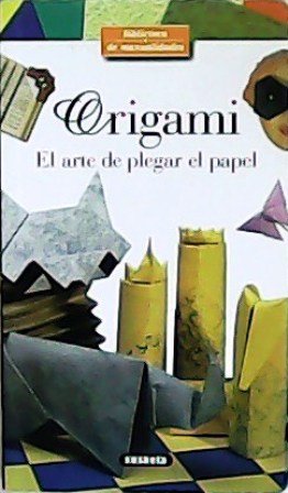 Origami, el arte de plegar el papel.